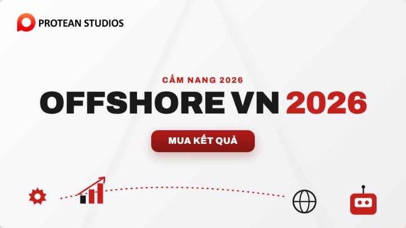 Gia công phần mềm Offshore tại Việt Nam: Cẩm nang đầy đủ 2026