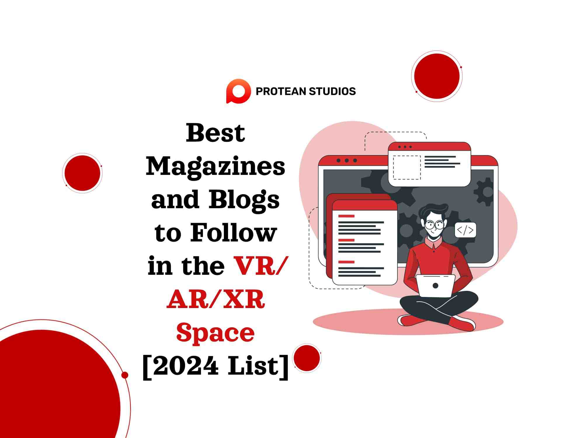 Best Magazines and Blogs to Follow in the VR/AR/XR Space [2024 List]