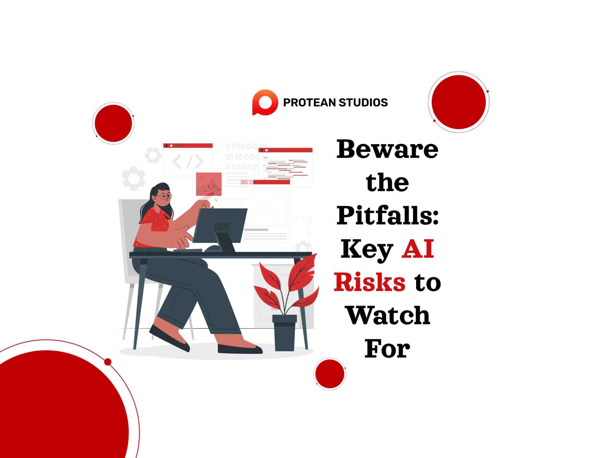 Beware the Pitfalls: Key AI Risks to Watch For