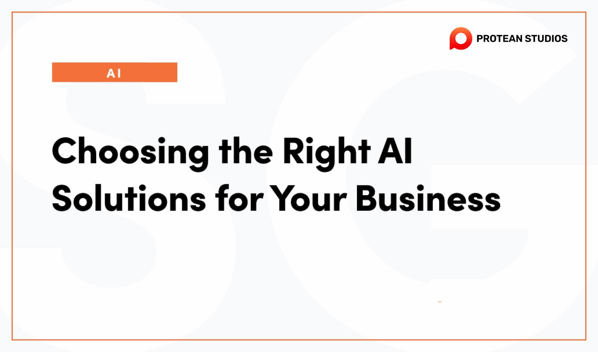 Considering and choosing the right AI solutions