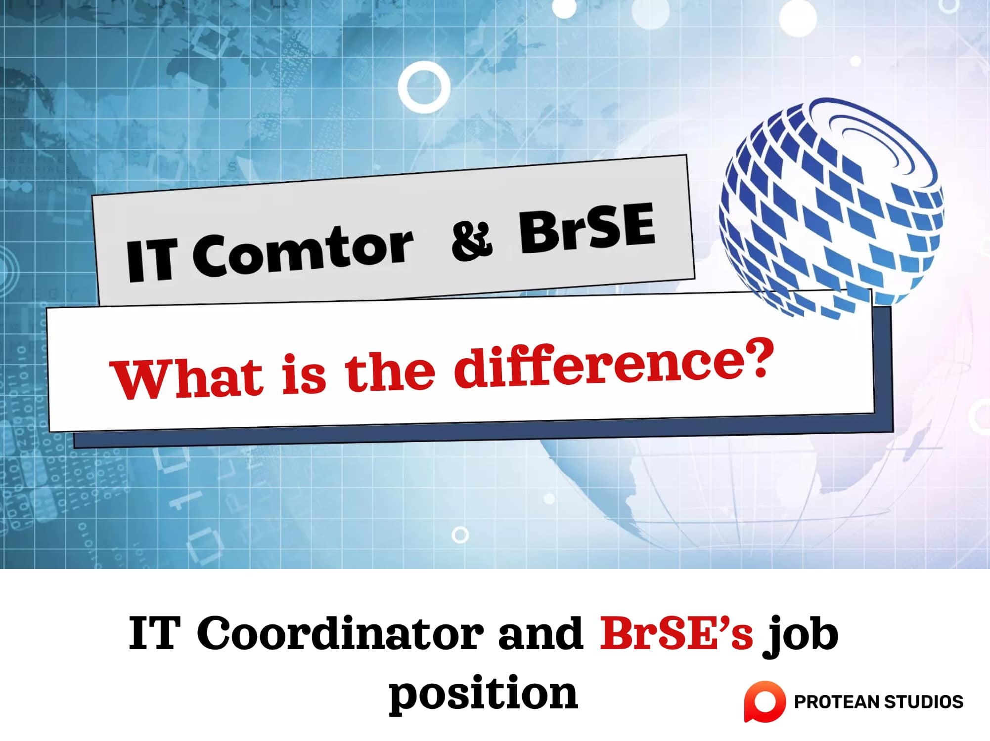 IT Comtor and BrSE job position specifications
