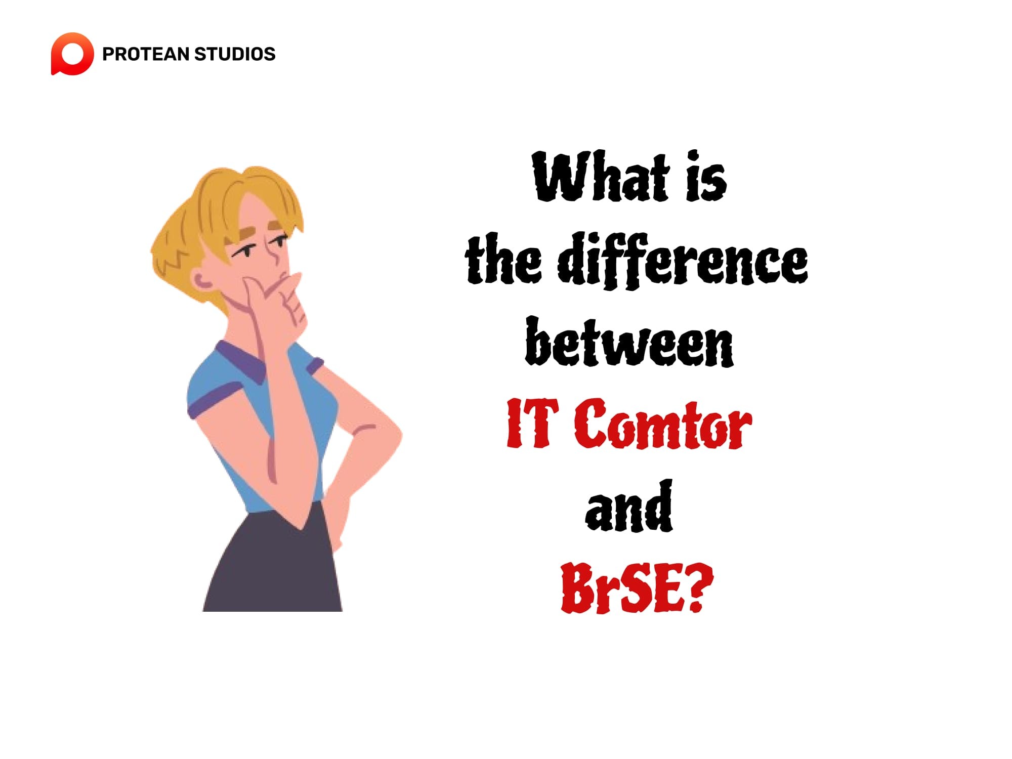 IT Comtor and BrSE have different specialties
