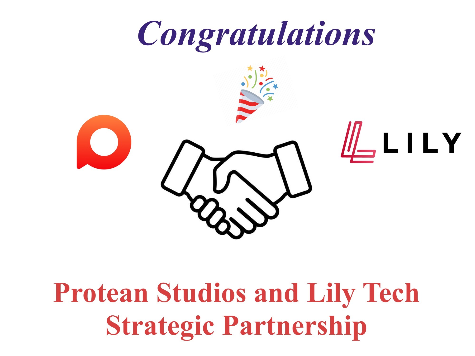 Protean Studios and Lily Tech are a strategic partnership