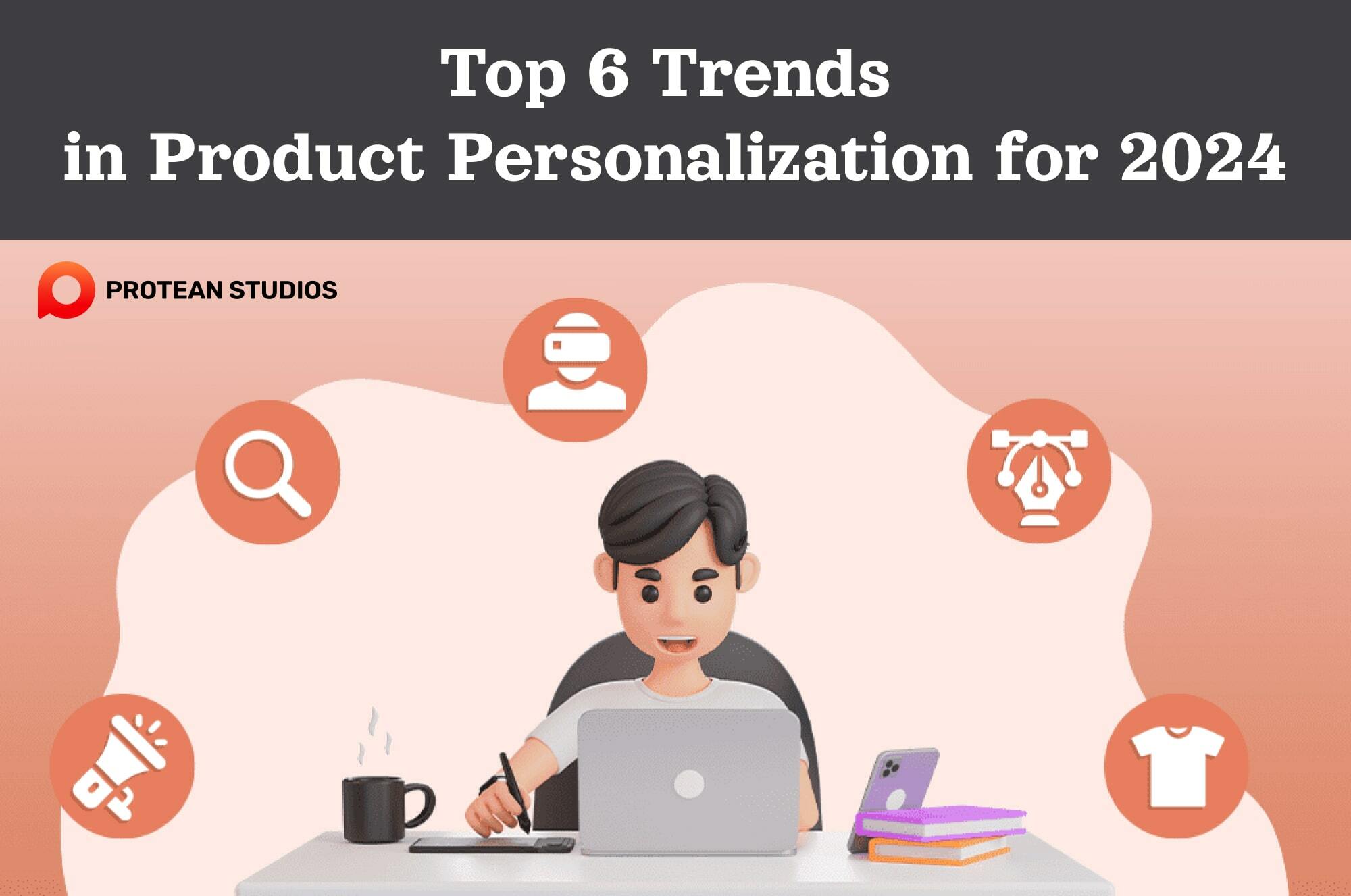 Top trends for using product personalization